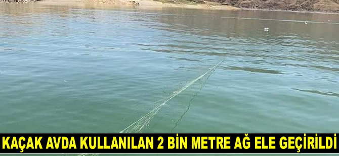 Kaçak avda kullanılan 2 bin metre ağ ele geçirildi