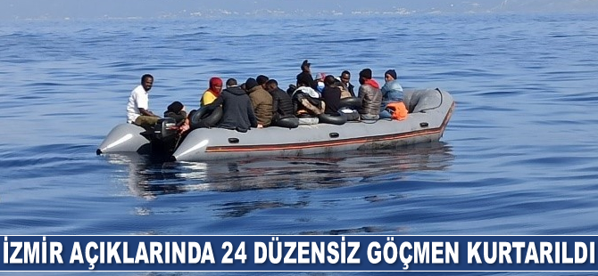 İzmir açıklarında 24 düzensiz göçmen kurtarıldı