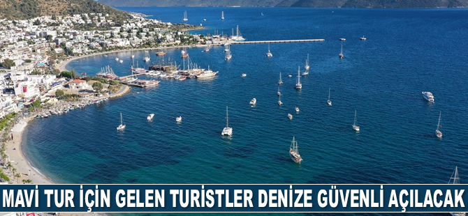 Mavi tur için gelen turistler denize güvenli açılacak