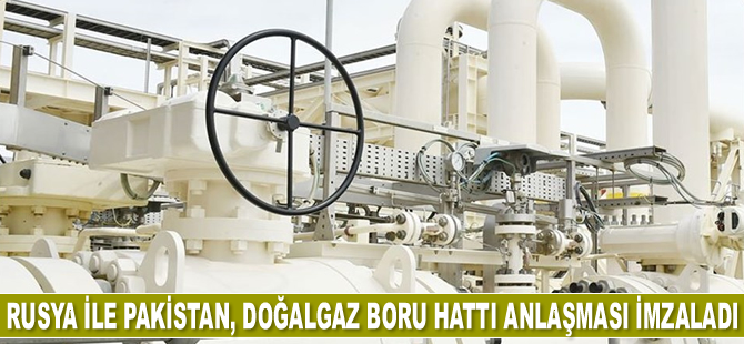 Rusya ile Pakistan, doğalgaz boru hattı anlaşması imzaladı