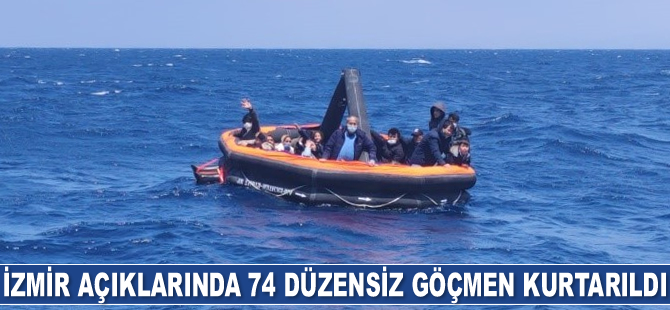 İzmir açıklarında 74 düzensiz göçmen kurtarıldı
