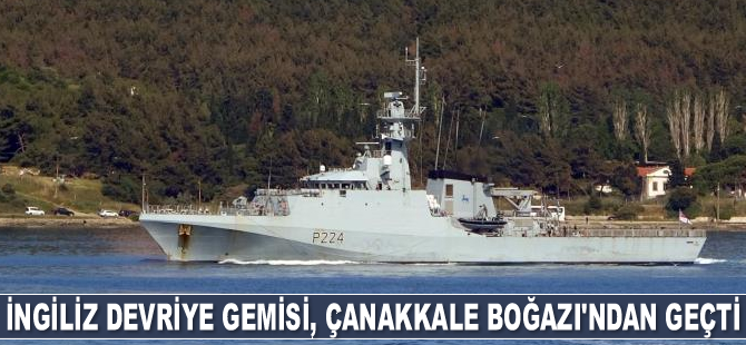 İngiliz devriye gemisi, Çanakkale Boğazı’ndan geçti
