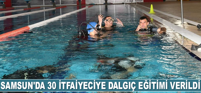 Samsun’da 30 itfaiyeciye dalgıç eğitimi verildi