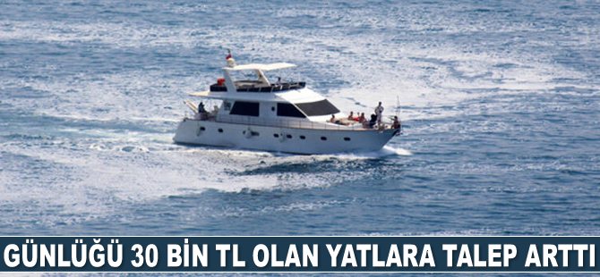 Antalya'da kiralık yatlara olan talep arttı