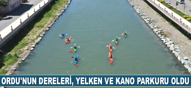 Ordu'nun dereleri, yelken ve kano parkuru oldu