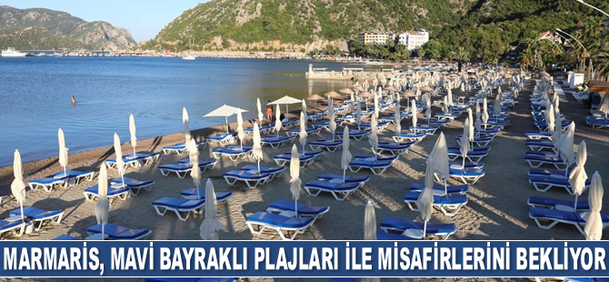 Marmaris, mavi bayraklı plajları ile misafirlerini bekliyor