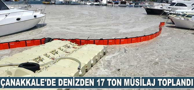 Çanakkale’de denizden 17 ton müsilaj toplandı