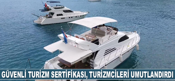Güvenli Turizm Sertifikası, turizmcileri umutlandırdı