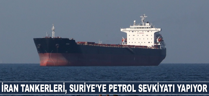 İran tankerleri, Suriye’ye petrol sevkiyatı yapıyor