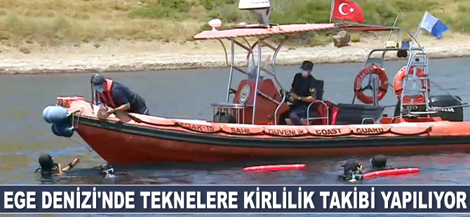 Ege Denizi'nde tekneler, kirliliğe karşı takip ediliyor