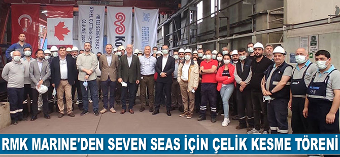 RMK Marine, Seven Seas için çelik kesme töreni düzenledi