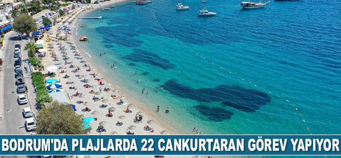 Bodrum’da plajlarda 22 cankurtaran görev yapıyor