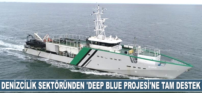 Denizcilik sektöründen Deep Blue Projesi’ne tam destek geldi