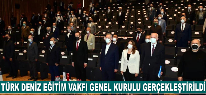 Türk Deniz Eğitim Vakfı Genel Kurulu gerçekleştirildi