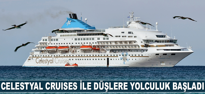 Celestyal Cruises ile düşlere yolculuk başladı