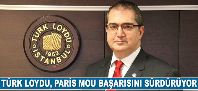 Türk Loydu, Paris MoU başarısını sürdürüyor