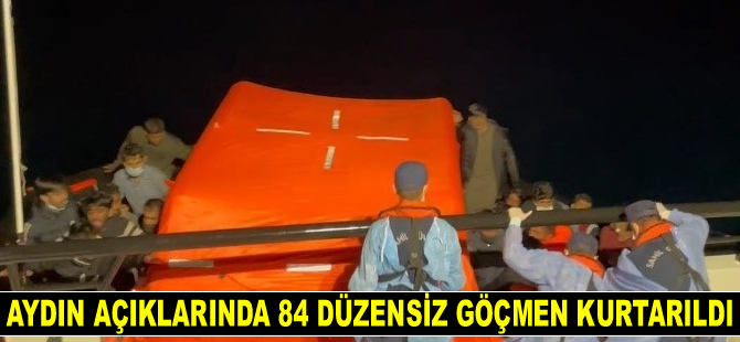 Aydın açıklarında 84 düzensiz göçmen kurtarıldı