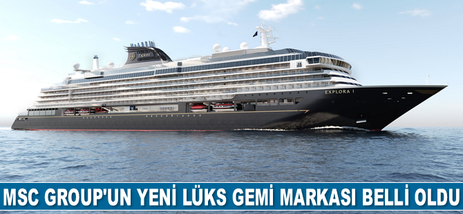 MSC Group'un yeni lüks gemi markası belli oldu