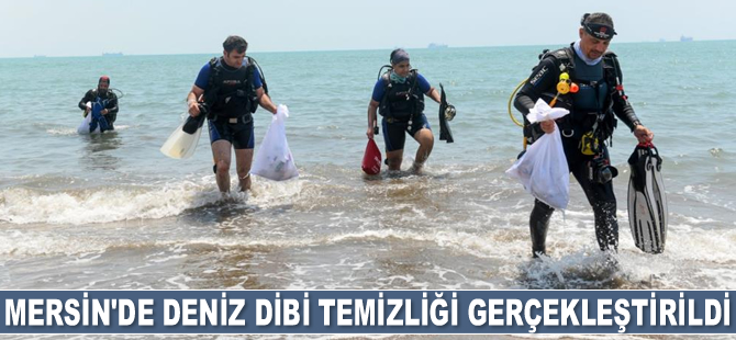 Mersin’de deniz dibi temizliği gerçekleştirildi