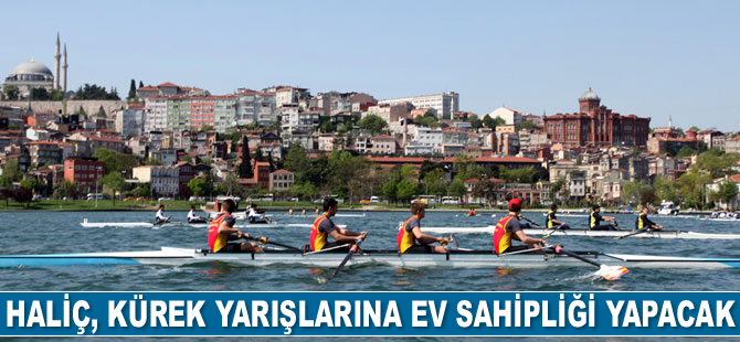 Haliç, kürek yarışlarına ev sahipliği yapacak
