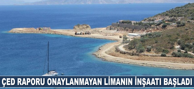 Datça'da ÇED raporu onaylanmayan limanın inşaatı başladı