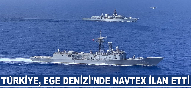 Türkiye, Ege Denizi’nde NAVTEX ilan etti