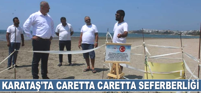 Karataş sahilinde carettalar için uyarıcı tabelalar dikildi