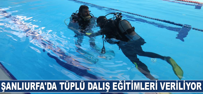 Şanlıurfa'da tüplü dalış eğitimleri veriliyor