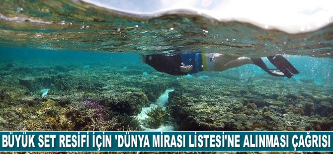 BM, Büyük Set Resifi’nin Dünya Mirası Listesi’ne alınması için çağrı yaptı