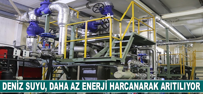 Deniz suyu, yüzde 45 daha az enerji harcanarak arıtılıyor