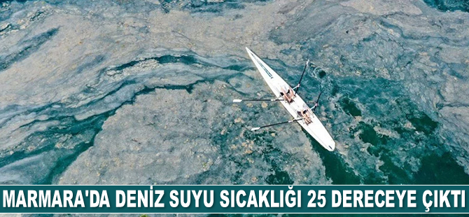 Marmara'da deniz suyu sıcaklığı 25 dereceye çıktı
