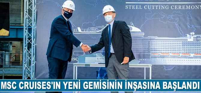 MSC Cruises'ın yeni gemisi MSC Euribia'nın inşasına başlandı
