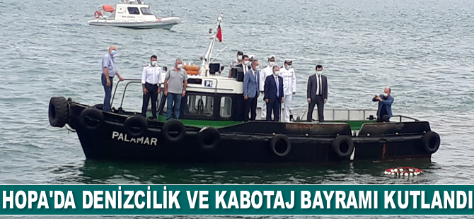 Hopa’da 1 Temmuz Denizcilik ve Kabotaj Bayramı törenlerle kutlandı