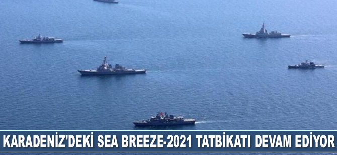 Karadeniz'deki Sea Breeze-2021 Tatbikatı devam ediyor