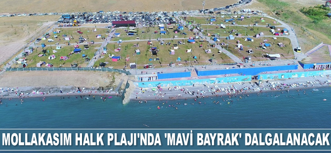 Mollakasım Halk Plajı’nda yeniden ‘Mavi Bayrak’ dalgalanacak