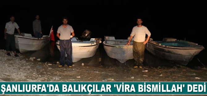 Şanlıurfa’da iç sularda av yasağı kalktı