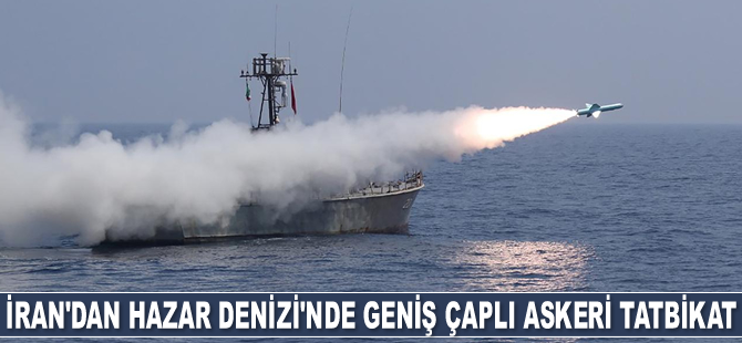 İran, Hazar Denizi'nde tatbikat gerçekleştirdi