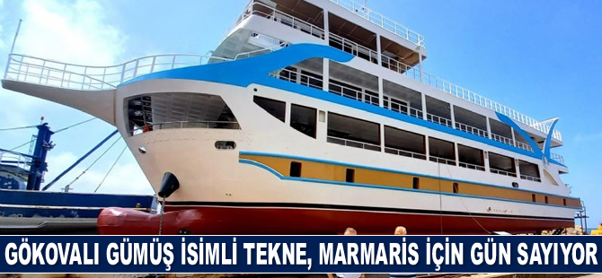 Gökovalı Gümüş isimli tur teknesi, Marmaris için gün sayıyor