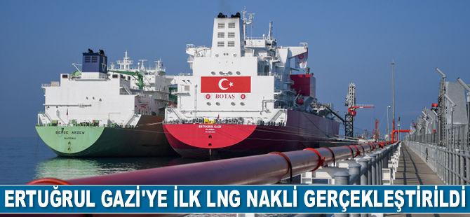 Ertuğrul Gazi FSRU gemisine ilk LNG nakli gerçekleştirildi