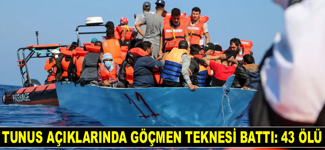 Tunus açıklarında göçmen teknesi battı: 43 ölü
