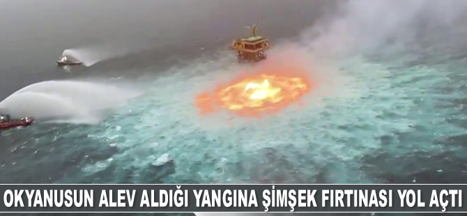 Meksika Körfezi’ndeki yangına şimşek fırtınası yol açtı