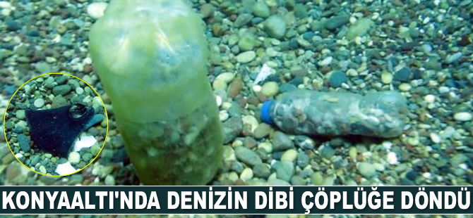 Konyaaltı'nda denizin dibi çöplüğe döndü