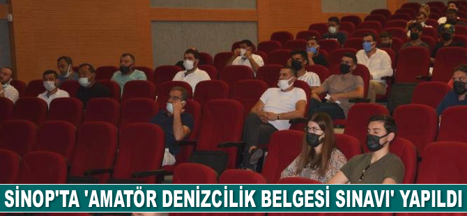 Sinop’ta ‘Amatör Denizcilik Belgesi Sınavı’ yapıldı