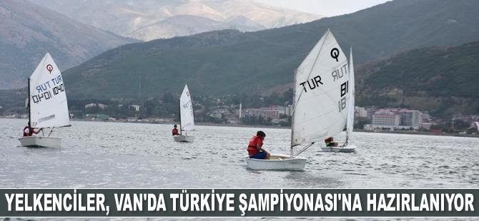 Yelkenciler, Van Gölü’nde Türkiye Şampiyonası'na hazırlanıyor