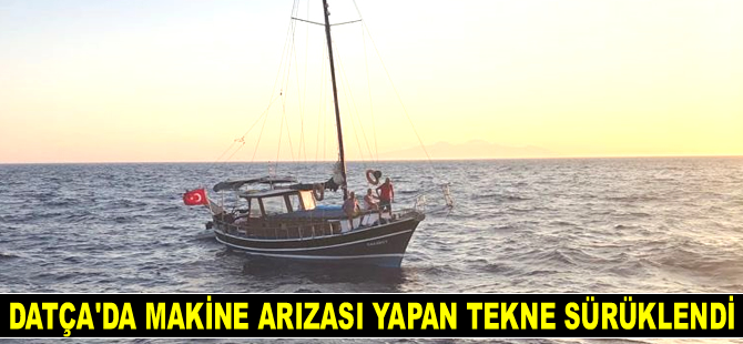Datça’da makine arızası nedeniyle sürüklenen tekne kurtarıldı