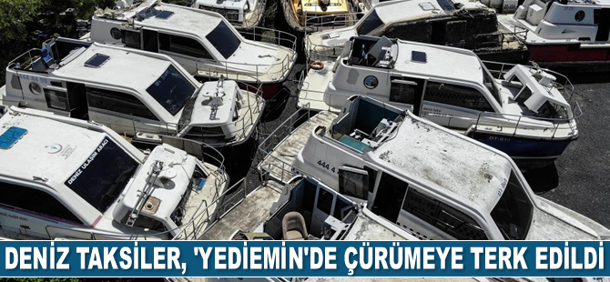 Deniz taksiler, çürümeye terk edildi