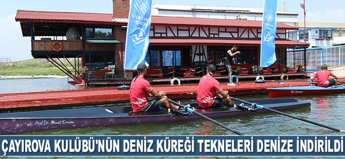 Şişecam Çayırova Spor Kulübü’nün deniz küreği tekneleri denize indirildi