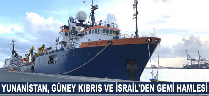 Yunanistan, GKRY ve İsrail, Akdeniz’de araştırma için Nautical Geo gemisini kiraladı