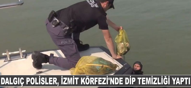 Dalgıç polisler, İzmit Körfezi'nde dip temizliği yaptı