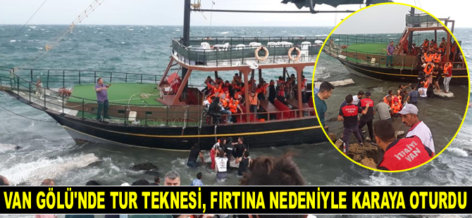 Van Gölü’nde tur teknesi, fırtına nedeniyle karaya oturdu